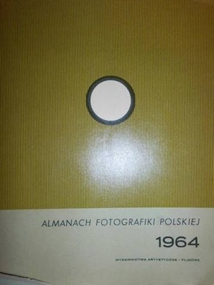 Almanach fotografiki polskiej 1964 -