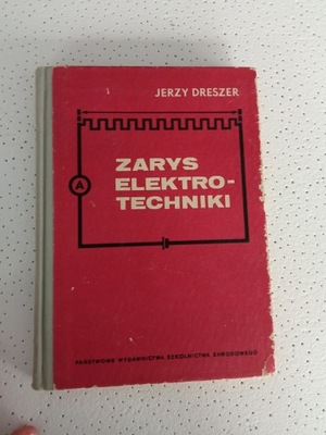 Zarys elektrotechniki Jerzy Dreszer