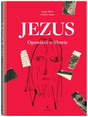 JEZUS OPOWIEŚĆ O SŁOWIE BOYER FREDERIC KSIĄŻKA