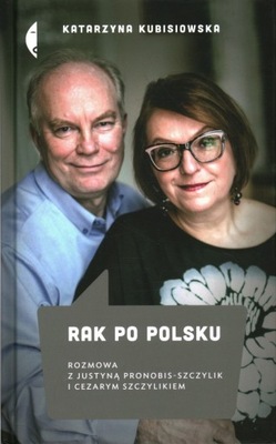 RAK PO POLSKU - KUBISIOWSKA, PRONOBIS-SZCZYKLIK, SZCZYKLIK