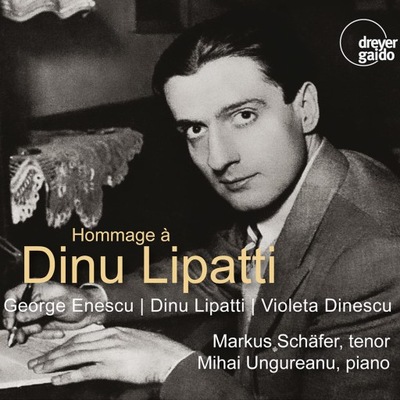 Dreyer Gaido Hommage a Dinu Lipati