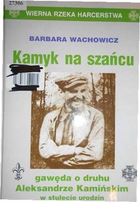 Kamyk na szańcu - Barbara Wachowicz