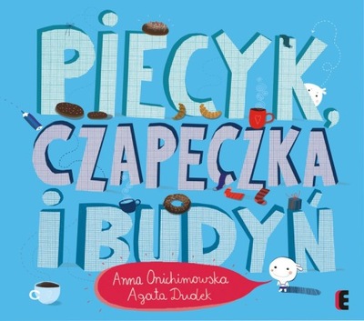 Piecyk, czapeczka i budyń - ebook