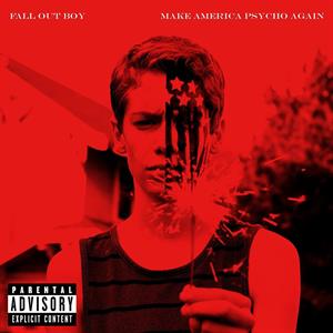 CD Fall Out Boy Make America Psycho Again