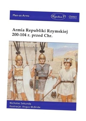 ARMIA REPUBLIKI RZYMSKIEJ 200-104 R. PRZED CHR. NICHOLAS SEKUNDA