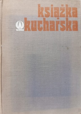 Książka kucharska Z. Zawistowska 1982