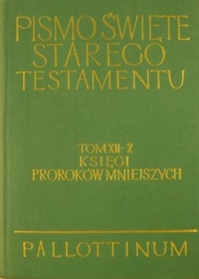 Pismo Święte Starego Testamentu Tom XII