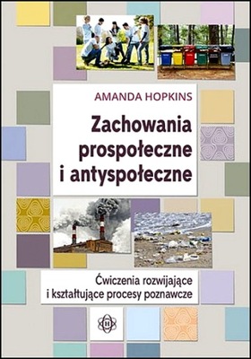 ZACHOWANIA PROSPOŁECZNE I ANTYSPOŁECZNE