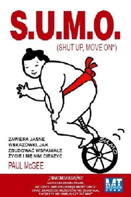 S.U.M.O. (Shut Up, Move On) zawiera jasne wskazówk