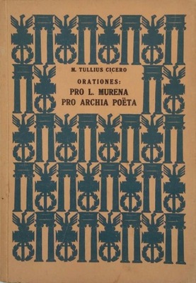 Cicero Orationes pro Murena Pro Archia Poeta 1931