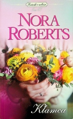 Nora Roberts - Kłamca