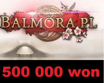 BALMORA.PL 500 000 WON 500KW WONY YANG BALMORA METIN2 WONY