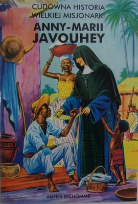 Cudowna historia wielkiej misjonarki