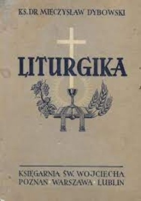 Mieczysław Dybowski - Liturgika