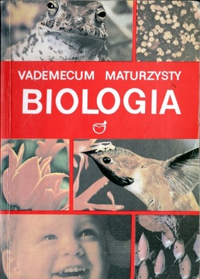 Ewa Pyłka-Gutowska Vademecum maturzysty Biologia