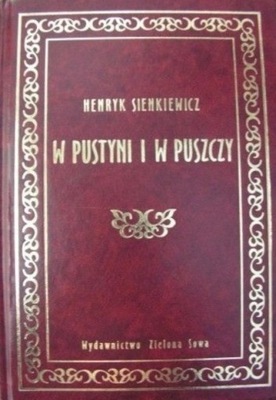 Henryk Sienkiewicz - W pustyni i puszczy