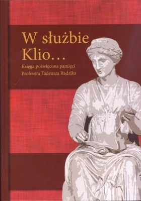 W SŁUŻBIE KLIO...