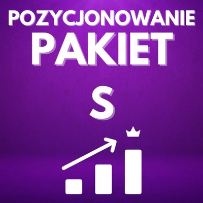 PAKIET POZYCJONOWANIE - ZESTAW S - MOCNE LINKI SEO