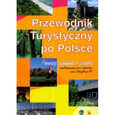 Przewodnik turystyczny po Polsce Zabytki Mapy 2008