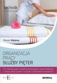 TECHNIK HOTELAR. - ORGANIZACJA PRACY SŁUŻBY PIĘTER