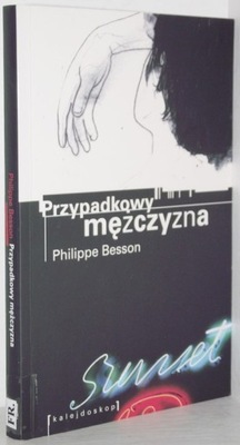 PRZYPADKOWY MĘŻCZYZNA Philippe Besson