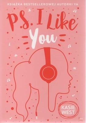 P.S I like you. KASIE WEST