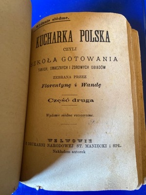Kucharka Polska czyli szkoła gotowania Florentynę i Wandę I i II siódme wyd
