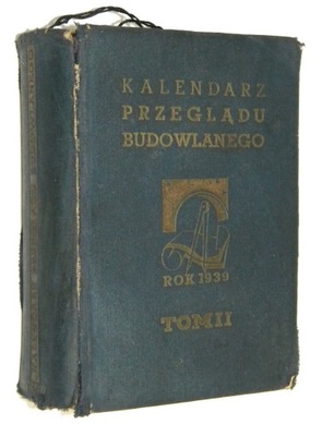 KALENDARZ PRZEGLĄDU BUDOWLANEGO na rok 1939 [2]