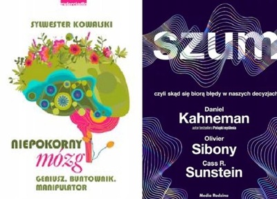 Niepokorny mózg + Szum Kahneman