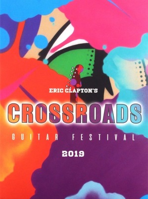 ERIC CLAPTON: ERIC CLAPTON'S CROSSROADS GUITAR FES