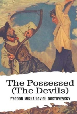 The Possessed (The Devils) (Annotated) ENGLISH BOOK