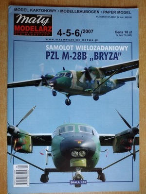 MAŁY MODELARZ 4-5-6/2007 SAMOLOT PZL M-28B BRYZA