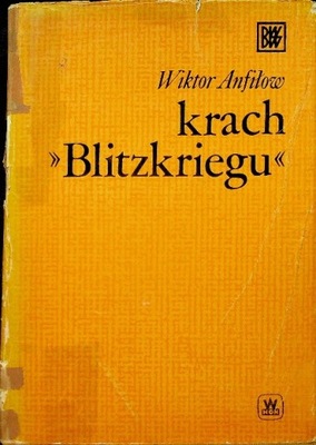 Wiktor Anfiłow - Krach Blitzkriegu