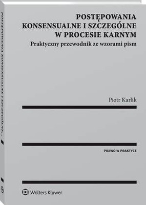 Ebook | Postępowania konsensualne i szczególne w procesie karnym. Praktyczn