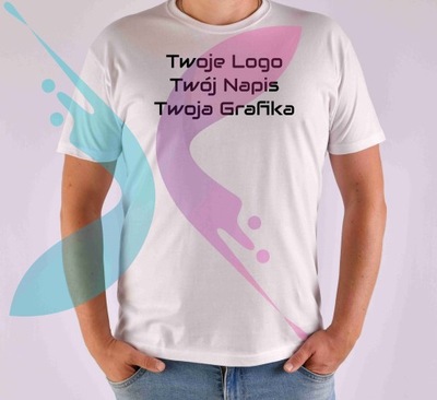 KOSZULKA T-SHIRT Z WŁASNYM NADRUKIEM GRAFIKĄ LOGO