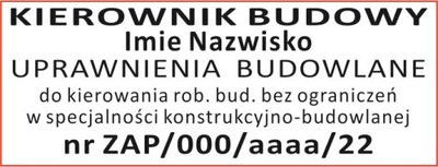 PIECZątka UPRAWNIENIA BUDOWLANE KIEROWNIK BUDOWY