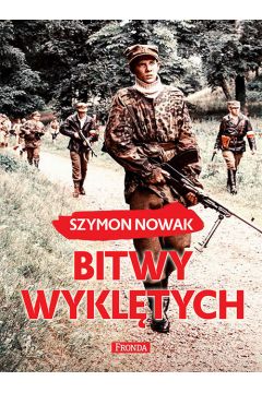Bitwy wyklętych Szymon Nowak