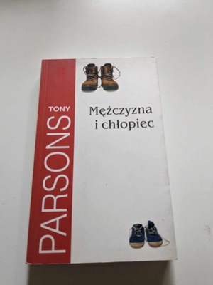 Mężczyzna i chłopiec Tony Parsons