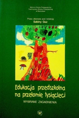 Edukacja przedszkolna na przełomie tysiącleci