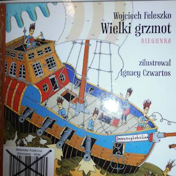 Wielki Grzmot Biegunka - Wojciech Feleszko