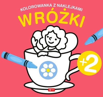 Wróżki. Kolorowanka z naklejkami