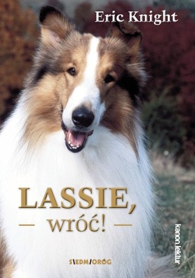 Lassie, wróć! Eric Knight Siedmioróg