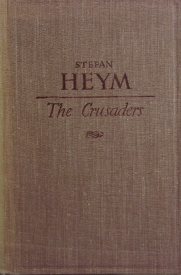 Stefan Heym - The Crusaders