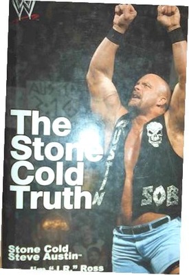 THE STONE COLD TRUTH - STONE COLD STEVE AUSTIN