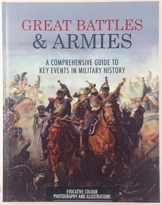 Great Battles & Armies Praca zbiorowa