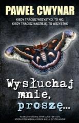 Wysłuchaj mnie, proszę...