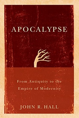 Apocalypse: From Antiquity to the Empire of