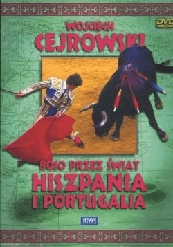 Hiszpania i Portugalia Boso przez świat Cejrowski