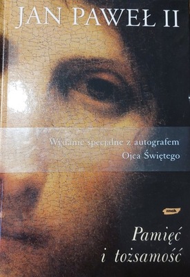 Pamięć i tożsamość Jan Paweł II twarda wyd. z wydrukowanym autografem