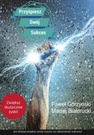 Przyśpiesz swój sukces, czyli Startup... - ebook